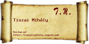Tiszai Mihály névjegykártya