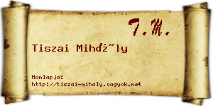 Tiszai Mihály névjegykártya